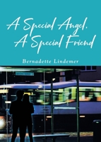 A Special Angel, A Special Friend 1662453590 Book Cover