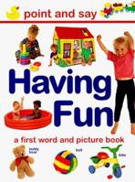 Having Fun (Point & Say (Hermes/Lorenz)) 1840381558 Book Cover