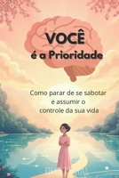 Você é a Prioridade (Portuguese Edition) B0FCY2ZH1D Book Cover