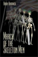 March of the Skeleton Men 1930859260 Book Cover