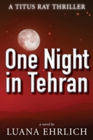 One Night in Tehran 1500157236 Book Cover
