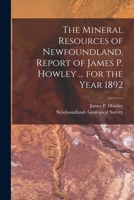 The Mineral Resources of Newfoundland 101359004X Book Cover