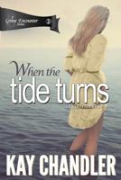 When the Tide Turns: A 1940's Romance 0692848290 Book Cover