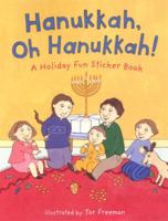 Hanukkah, Oh Hanukkah!: A Holiday Fun Sticker Book (Christmas & Hanukkah) 0763620688 Book Cover