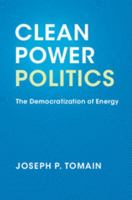 Clean Power Politics: The Democratization of Energy 1316642135 Book Cover