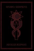 Homo Serpiens: An Occult History of DNA from Eden to Armageddon 1935487000 Book Cover