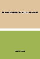 Le Management de Crises en Chine 1788943899 Book Cover