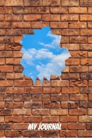 My Journal: Breakthrough Design - A 6 x 9 100 page journal to record all of the amazing things that happen in your life. 1693054205 Book Cover