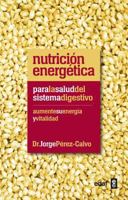 Nutricion Energetica Para El Sistema Digestivo 8441432457 Book Cover