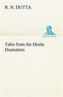 Tales from the Hindu Dramatists 1518792219 Book Cover