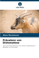 Prävalenz von Distomatose: durch die Fleischbeschau von kleinen Wiederkäuern: Massaker von Anosizato 6205913100 Book Cover