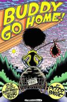 Buddy Go Home! (Buddy Bradley Stories from Hate, Vol 4) 1560972769 Book Cover