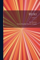 Reiki; Volume 2 1021402834 Book Cover