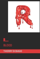 R....: BLOOD (French Edition) B0CM419L4X Book Cover