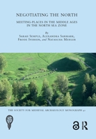 Negotiating the North: Meeting-Places in the Middle Ages in the North Sea Zone 0367513862 Book Cover