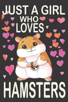 Just A Girl Who Loves Hamsters: Blank Lined Notebook to Write In for Notes, To Do Lists, Notepad, Journal, Funny Gifts for Hamsters 1653468254 Book Cover