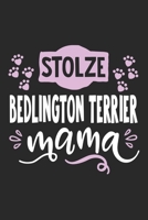 Stolze Bedlington Terrier Mama: Cooles Lustiges Bedlington Terrier Hund Notizbuch Notizheft Planer Tagebuch Journal - DIN A5 - 120 Linierte Seiten - Tolles Und Sch�nes Geschenk F�r Alle Hundehalterinn 1661976913 Book Cover