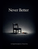 Never Better B0GQVLR58T Book Cover