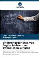 Erfahrungsberichte von Englischlehrern an öffentlichen Schulen (German Edition) 6209841651 Book Cover