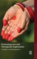 Performing Arts and Therapeutic Implications 1138660108 Book Cover