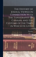 The History of Joshua 1022680560 Book Cover