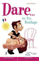 Dare... to Try Bondage 0897935144 Book Cover