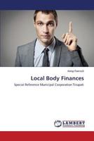 Local Body Finances: Special Reference Municipal Corporation Tirupati 3659493945 Book Cover