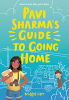 Pavi Sharma's Guide to Going Home 0316491063 Book Cover