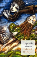 Exquisite Prisons 1915022258 Book Cover