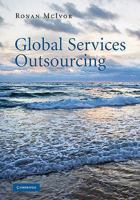 Global Services Outsourcing 0521765463 Book Cover