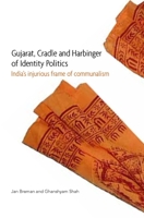 Gujarat, Cradle and Harbinger of Identity Politics 819505594X Book Cover