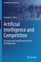 Artificial Intelligence and Competition: Economic and Legal Perspectives in the Digital Age 3031480856 Book Cover