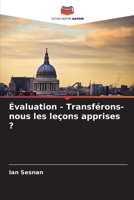 Évaluation - Transférons-nous les leçons apprises ? (French Edition) 6208139252 Book Cover
