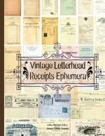 Vintage Letterhead Receipts Ephemera (Ephemera Series 2) 1697448321 Book Cover