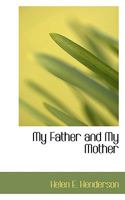My Father and My Mother 0353989258 Book Cover