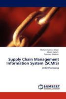 Supply Chain Management Information System (SCMIS): Order Processing 3845420871 Book Cover