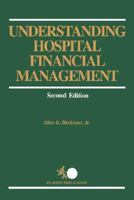 Understanding Hospital Financial Management 0871893924 Book Cover