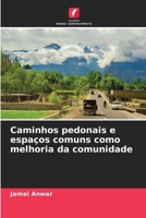 Caminhos pedonais e espaços comuns como melhoria da comunidade (Portuguese Edition) 6207154681 Book Cover