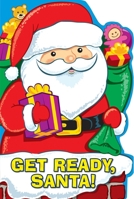 Get Ready, Santa! : Sbb 1642691445 Book Cover