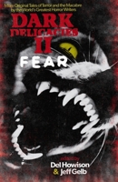 Dark Delicacies II: Fear: More Original Tales of Terror and the Macabre by the World's Greatest Horror Writers 0786719516 Book Cover