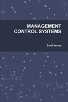 MANAGEMENT CONTROL SYSTEMS 1312189495 Book Cover