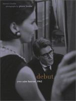 Debut: Yves Saint Laurent 1962 0810905612 Book Cover