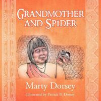 Grandmother and Spider 1469194546 Book Cover