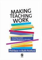 Making Teaching Work: Teaching Smarter in Post-Compulsory Education 1412936071 Book Cover