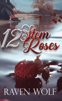 12 Stem Roses 4824184347 Book Cover