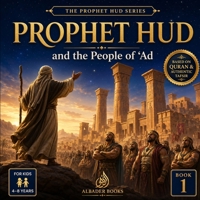 Prophet Hud and the People of ‘Ad: Book 1 of the Prophet Hud Series B0HB34198W Book Cover