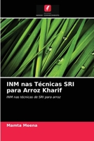 INM nas Técnicas SRI para Arroz Kharif: INM nas técnicas de SRI para arroz 6203934879 Book Cover