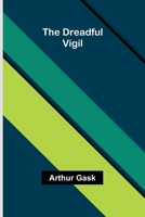 The Dreadful Vigil 9375368653 Book Cover