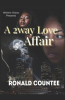 A 2way Love Affair: Secret Lovers Trilogy book 1 1518783996 Book Cover