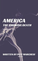 America The Smoking Death (Volume) B08CPLF5C6 Book Cover